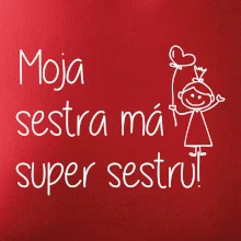 Moja sestra má super sestru / 	Moja sestra má super brata