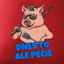 Dnes to ale pečie Dnes to ale pečie