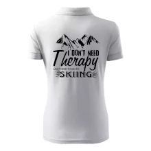I dont need therapy - Skiing I dont need therapy - Skiing