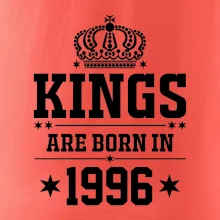 Kings are born in 1996 Kings are born in 1996