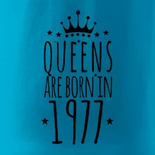 Queens are born in 1977 Queens are born in 1977
