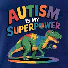 Stojící Rex Autism is my superpower