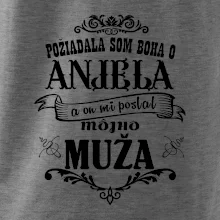 Požiadala som Boha o anjela a on mi poslal môjho muža