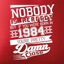 Nobody is perfect - 1984