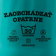Zaobchádzať opatrne 30