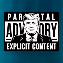 Parental advisory Trump