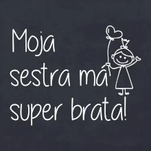 Moja sestra má super brata