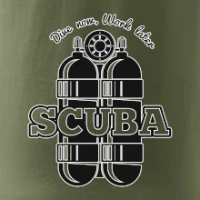 Dive now work later - Scuba