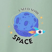 I need some space