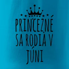Princezné sa rodia v júni