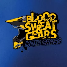 Motocross blood sweat gears Motocross blood sweat gears