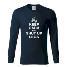 Keep calm and shut your legs Keep calm and shut your legs