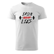 Iron never lies Iron never lies