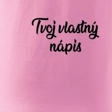 Tvoj vlastný nápis písací - na prsníku