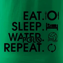 Eat sleep watter polo repeat