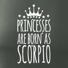 Princesses are as born as Scorpio - Škorpión