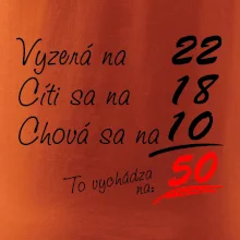 Vyzerá, cíti sa, chová sa - 50 rokov