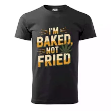 Marihuana - Iam baked not fried Marihuana - Iam baked not fried