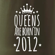 Queens are born in 2012