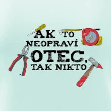 Ak to neopraví otec, tak nikto farebné