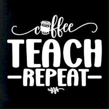 Coffee teach repeat