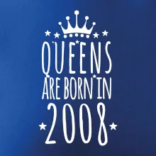Queens are born in 2008 Queens are born in 2008
