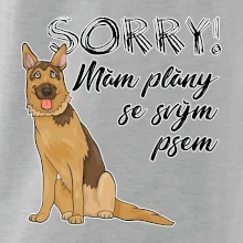 Nemecký ovčiak - Sorry, mám plány