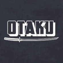 Otaku - katana Otaku - katana