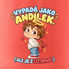 Vypadá jako andílek ale je z listopadu s prakem