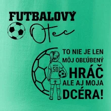 Futbalový otec - jedna dcéra (vaše meno a číslo)