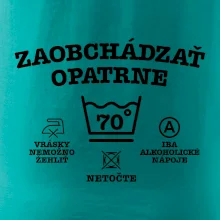 Zaobchádzať opatrne 70