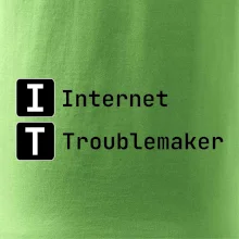IT Nápis Internet Troublemaker