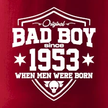 Bad boy since 1953