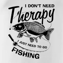 I dont need therapy - fishing I dont need therapy - fishing