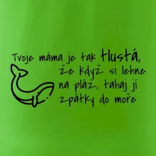 Tvoje mama je tak tlustá - moře