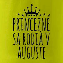 Princezné sa rodia v auguste