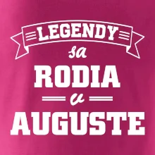 Legendy sa rodia v auguste