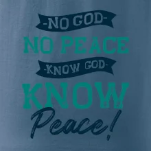 No God no peace, know God know peace