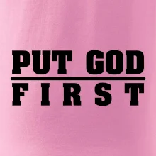 Put God first hrubý nápis