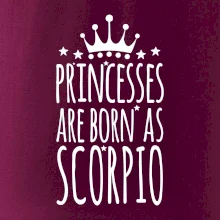 Princesses are as born as Scorpio - Škorpión Princesses are as born as Scorpio - Škorpión