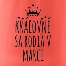 Kráľovné sa rodia v marci