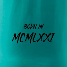 Born in - Rímske číslo 1971