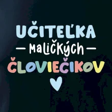 Učiteľka maličkých človiečikov