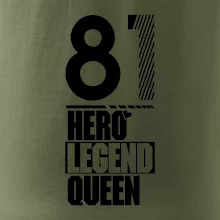 Hero, Legend, Queen 1981