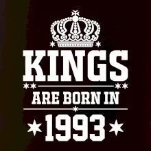 Kings are born in 1993