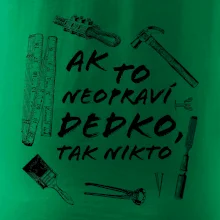 Ak to neopraví dedko tak nikto ČB Ak to neopraví dedko tak nikto ČB