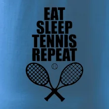 Eat sleep tennis Eat sleep tennis