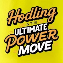 HODLing is the ultimate power move