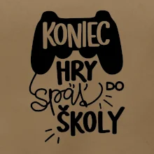 Koniec hry, späť do školy