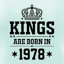 Kings are born in 1978